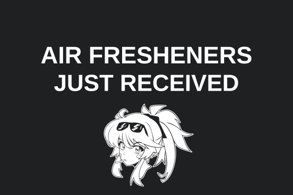 Air Freshener's Just Received