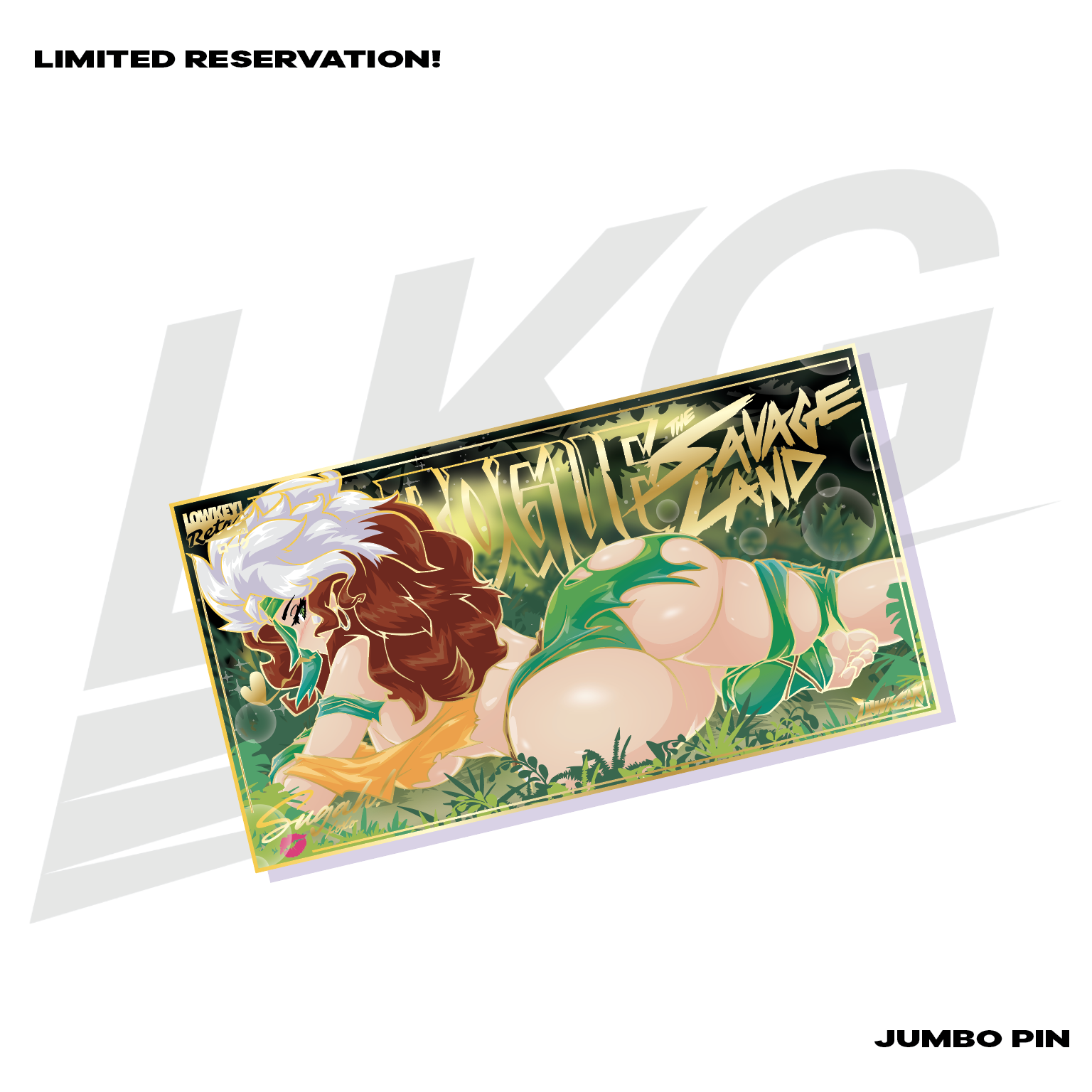 LOWKEY! "SAVAGE ROGUE" - JUMBO PIN