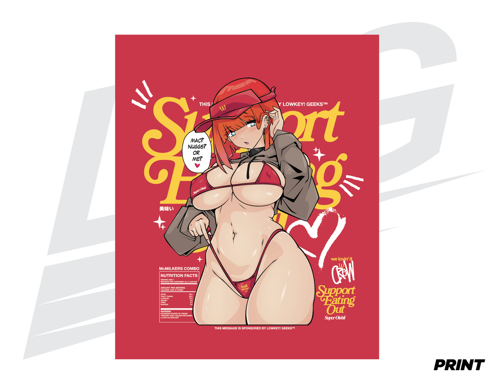 LIMITED EDITION ART PRINT - LOWKEY! LOWKEY! "SUPPORT EATING OUT" MCWAIFU PRINT