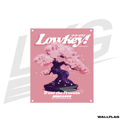 LOWKEY! "TRUST THE PROCESS" SAKURA WALL FLAG