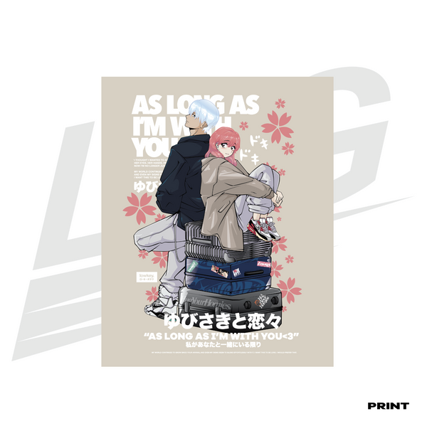 LIMITED EDITION ART PRINT -  LOWKEY! "AS LONG AS I'M WITH YOU" SHOUJO PRINT