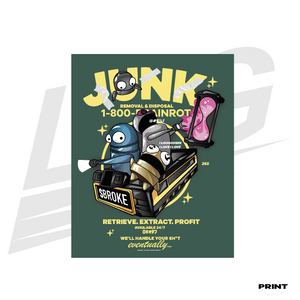 LIMITED EDITION ART PRINT -  LOWKEY! "GOT JUNK?" REPO SQUAD PRINT