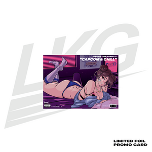 LIMITED EDITION FOIL CARD -  LOWKEY! "CAPCOM & CHILL" CHUN-LI COLLECTIBLE PROMO CARD