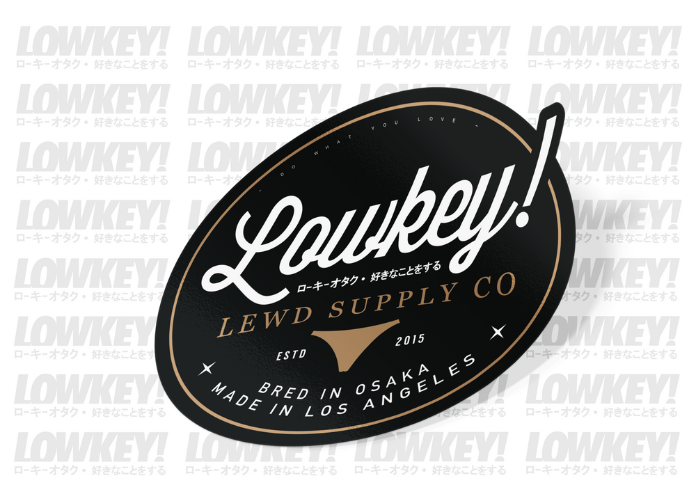 LOWKEY! LEWD SUPPLY CO. SLAP
