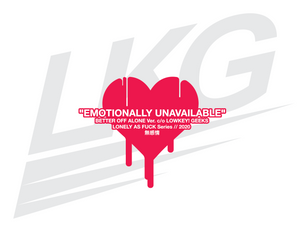 LOWKEY! "EMOTIONALLY UNAVAILABLE" SLAP