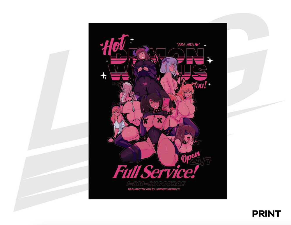 LIMITED EDITION ART PRINT - LOWKEY! "HOT DEMON WAIFUS NEAR U" PRINT
